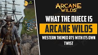 What is Arcane Wilds? | New Western Theme RTS with Its Own Twist