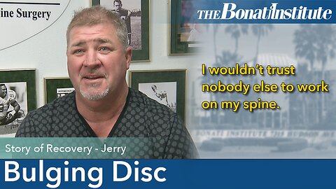 Bulging Disc Surgery: Jerry's Story
