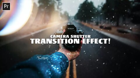 Camera Shutter TRANSITION Effect! - Adobe Premiere Pro CC 2018 (Tutorial)