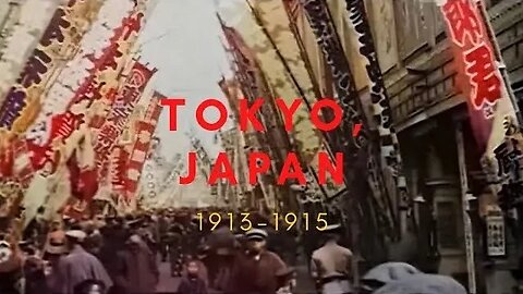 Tokyo Japan Daily Life 1900s 東京, 東京都 | 1913-1915 Colorized [4k 60fps]