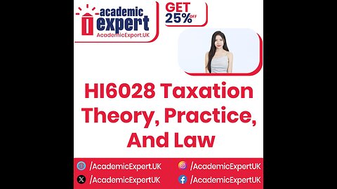 HI6028 Taxation Theory, Practice, and Law