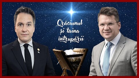 Crăciunul și Taina Întrupării | cu Dr. Florin Antonie și Dr. Mihail Neamțu