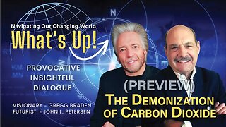 The Demonization of Carbon Dioxide - What's Up! (Preview)