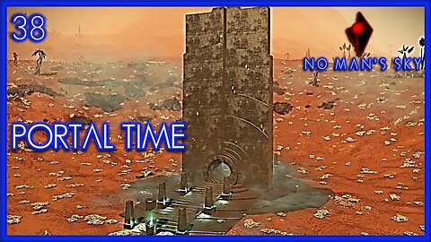 Portal Time - No Man's Sky Gameplay | Ep 38