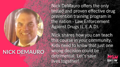 Ep. 62 - Nick DeMauro Has the Answer to Drug Prevention With L.E.A.D.