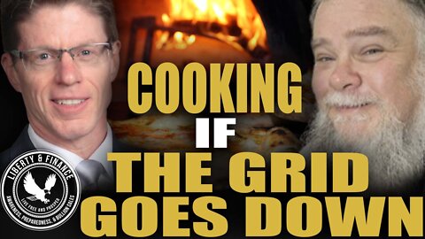 Cooking If The Grid Goes Down | Paul Helinski