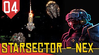 Restaurando 3 NAVES MONSTRUOSAS - Starsector Nexerelin #04 [Gameplay PT-BR]
