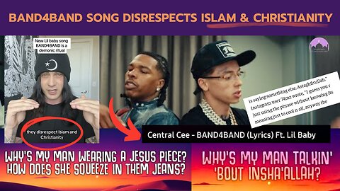 Lil Baby & Central Cee New Song Band4Band Controversy : Insult Islam and Christianity?