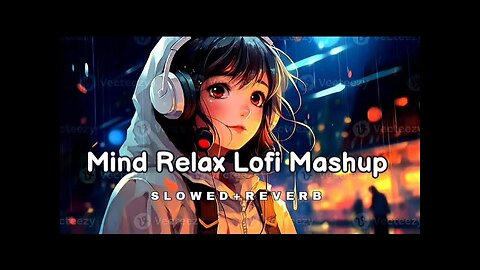 Mind relaxing lofi mashup || Hindi lofi songs mix || Lofi song studying||