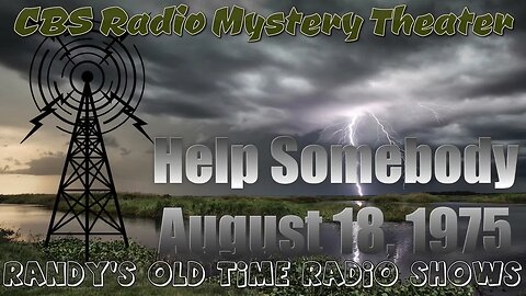 CBS Radio Mystery Theater Help Somebody August 18, 1975