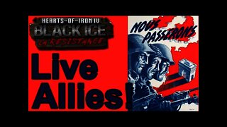 Allied Command - Hearts of Iron IV Black ICE - Live