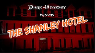 Dark Odyssey: The Shanley Hotel Full Episode