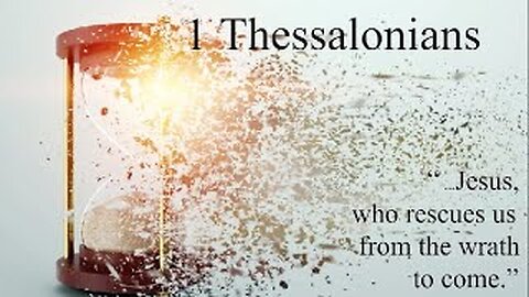 1 Thessalonians 02 You Turned to God From Idols 1:1-10