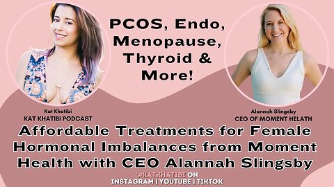 Affordable Treatments for Female Hormonal Imbalances like Endometriosis, PCOS, Menopause, Thyroid...