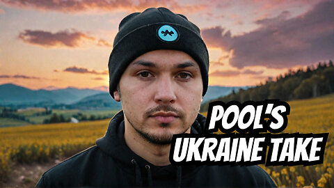 Tim Pool's video on Ukraine: My Reaction