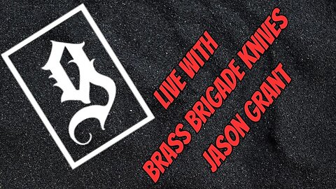 LIVE WITH BRASS BRIGADE KNIVES, JASON GRANT