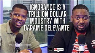 Ignorance is a Trillion Dollar Industry - Millionaire Mindsets Podcast Ft. Daraine Delevante