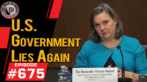 US Government Lies Again | Nick Di Paolo Show #675