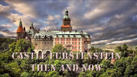 THE HISTORY OF CASTLE FURSTENSTEIN AND THE SECRET WW2 UNDERGROUND