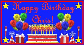 Happy Birthday 3D - Happy Birthday Chris - Happy Birthday To You - Happy Birthday Song