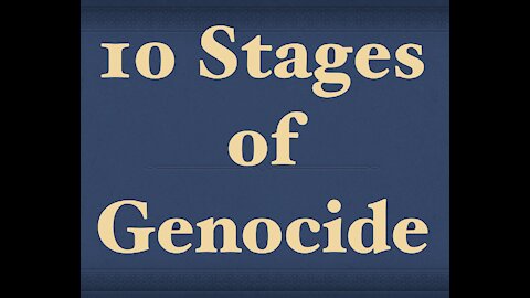 10 Stages of Genocide