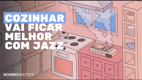 👨‍🍳 🎷 MÚSICA PARA COZINHAR E RELAXAR | JAZZ CAFE, JAZZ SUAVE