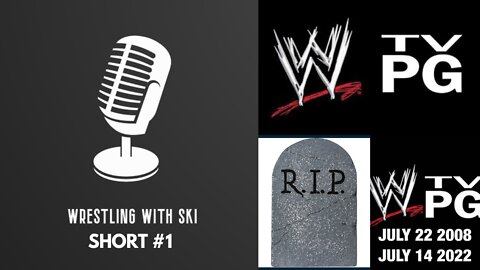 Wrestling with Ski Short - The End of the PG Era: Raws Back to TV-14