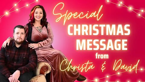 Special Message from Christa and David