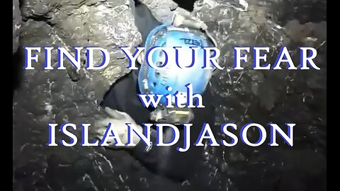 Find Your Fear with IslandJason