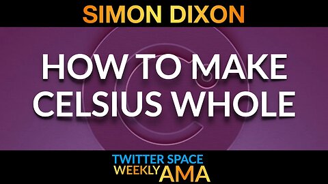 How to make Celsius whole - Simon Dixon presentation