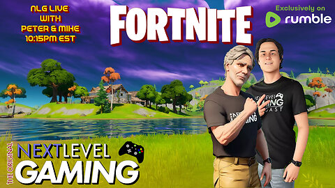 NLG's Live w/ Peter & Mike: Fortnite on a Tuesday???
