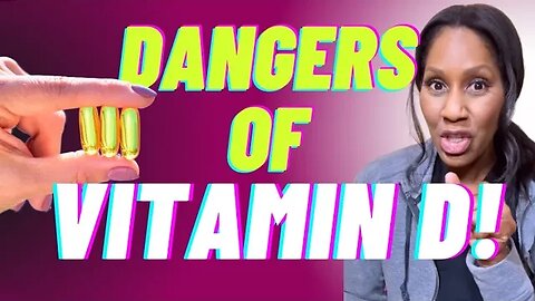 The DANGERS of VITAMIN D Supplements! A Doctor Explains What You Should Know!