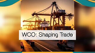 Unveiling the World Customs Organization: Shaping the Global Trade Landscape