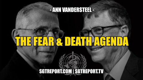 FDA: THE FEAR & DEATH AGENDA -- ANN VANDERSTEEL