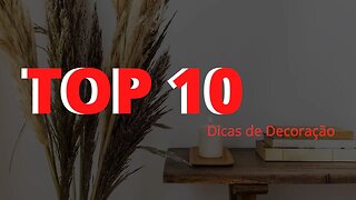 Top 10 dicas de decoração