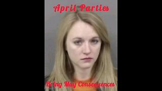 April Parties Bring May Consequences