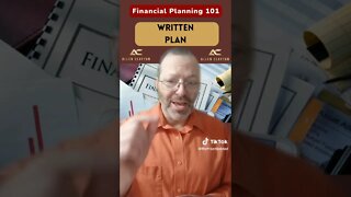 Financial Planning 101 Have a written Plan