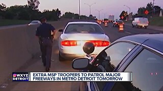 Extre MSP troopers to patrol major freeways in metro Detroit Wednesday