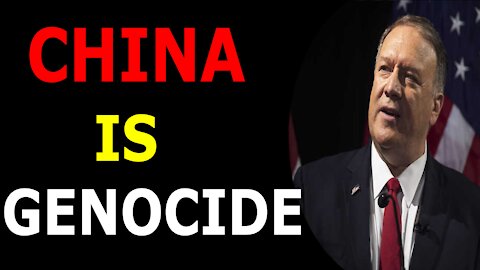 MIKE POMPEO DECLARES CHINA TO BE ENGAGED IN GENOCIDE AND CRIMES AGAINST HUMANITY