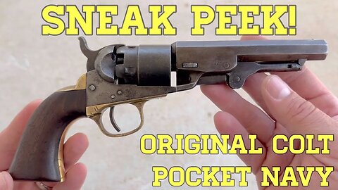 Original Colt Pocket Navy: A Sneak Peek