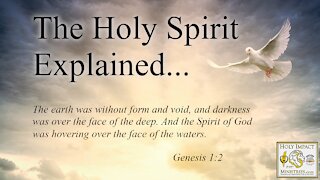 The Holy Spirit Explained