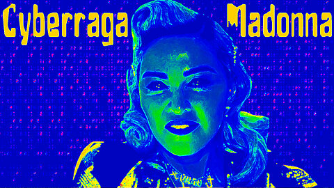 Madonna - Cyberraga
