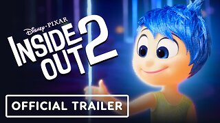 Inside Out 2 - Official Final Trailer