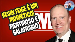 Kevin Feige Mente Descaradamente