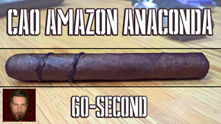 60 SECOND CIGAR REVIEW - CAO Amazon Anaconda