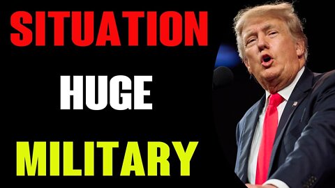 SITUATATION HUGE UPDATE TODAY !!! MASSIVE MILITARY GOING ON !!!