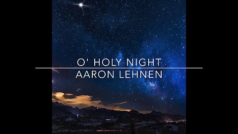 O'Holy Night (Ultimate Arrangement)