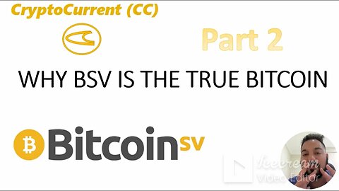 (Part 2) WHY BSV IS THE TRUE BITCOIN - (DEEP DIVE CONSPIRACY)