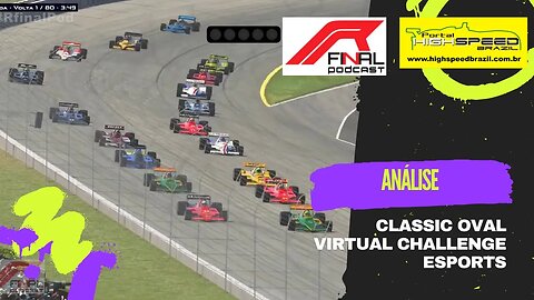 VIRTUAL CHALLENGE eSPORTS | CLASSIC OVAL | R FINAL PODCAST | ANÁLISE