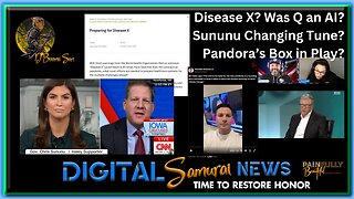 DSNews Jan 11, 2024 | Disease X? Was Q an AI? Sununu Changing Tune? Pandora’s Box in Play?